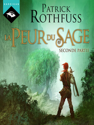 cover image of La Peur du Sage, Seconde partie